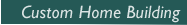 Custom Home Building